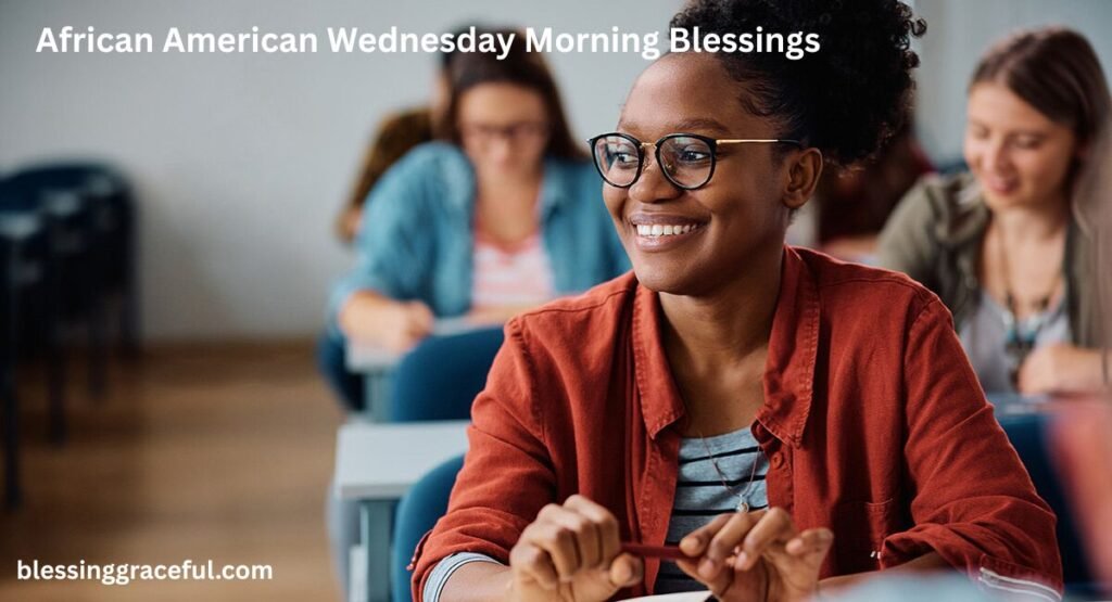 African American Wednesday Morning Blessings
