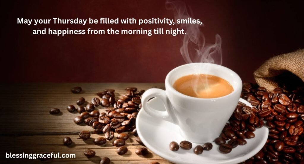 Good Morning Thursday Blessings Quotes