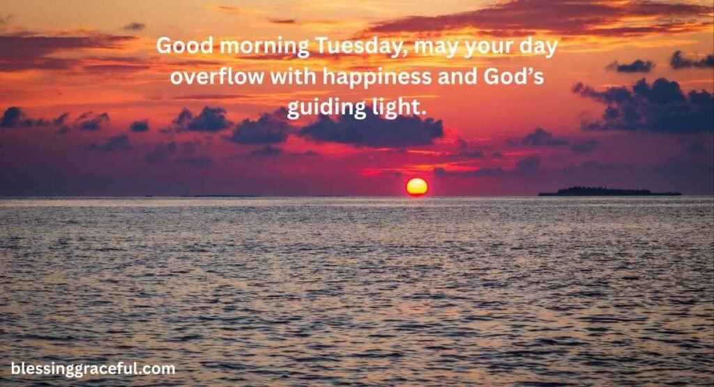 Happy Good Morning Tuesday Blessings