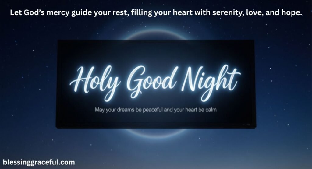 Holy Good Night Quotes
