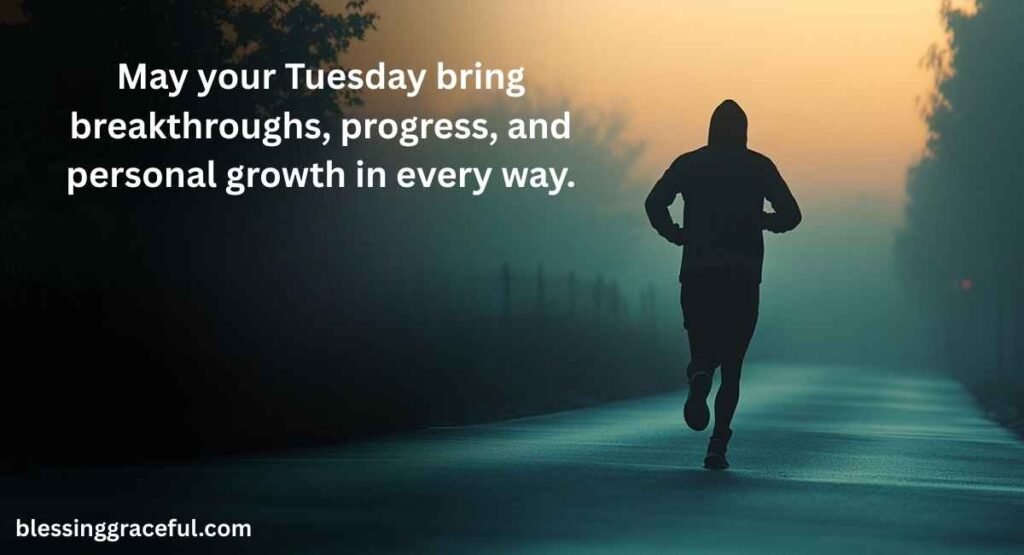 Inspirational and Motivational Tuesday Morning Blessings