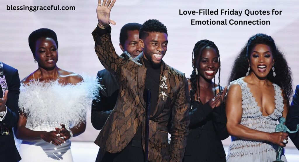 Love-Filled Friday Quotes for Emotional Connection