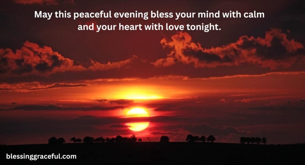 Peaceful Good Evening Blessings