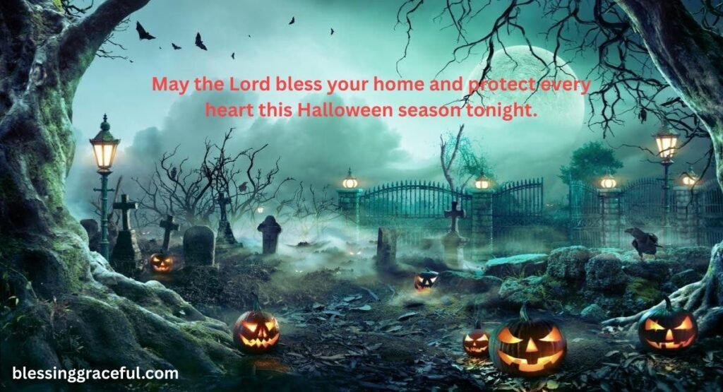 Powerful Halloween Blessings and Prayers