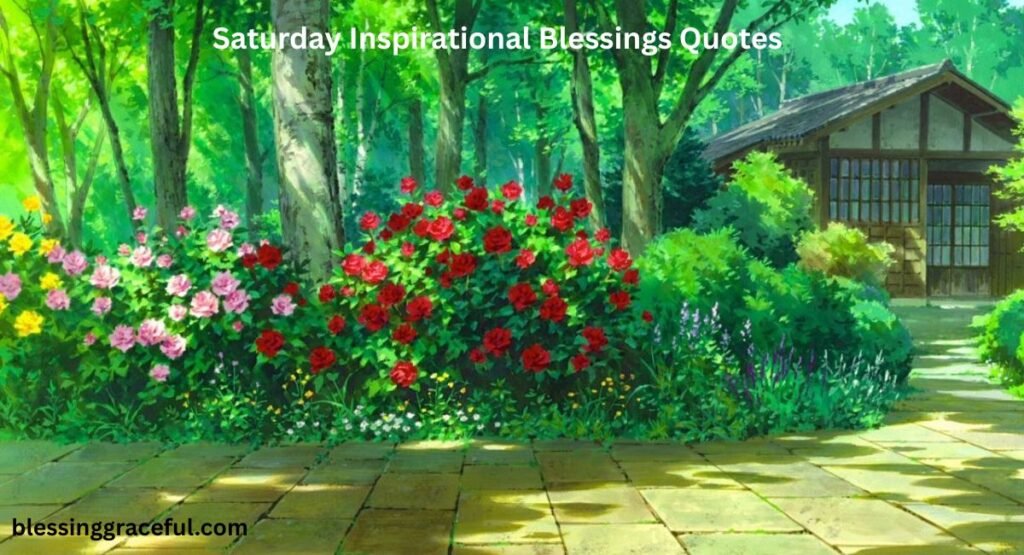 Saturday Inspirational Blessings Quotes