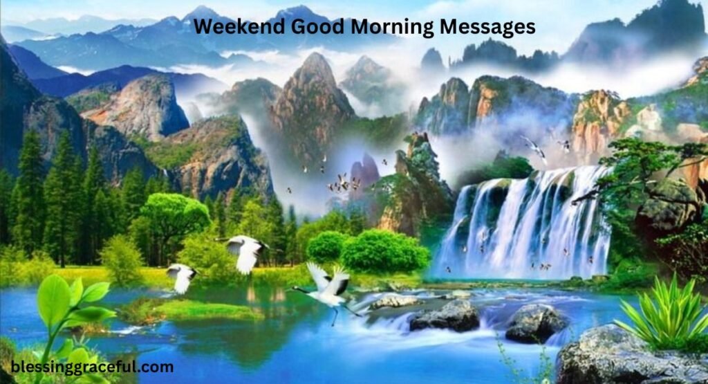 Weekend Good Morning Messages