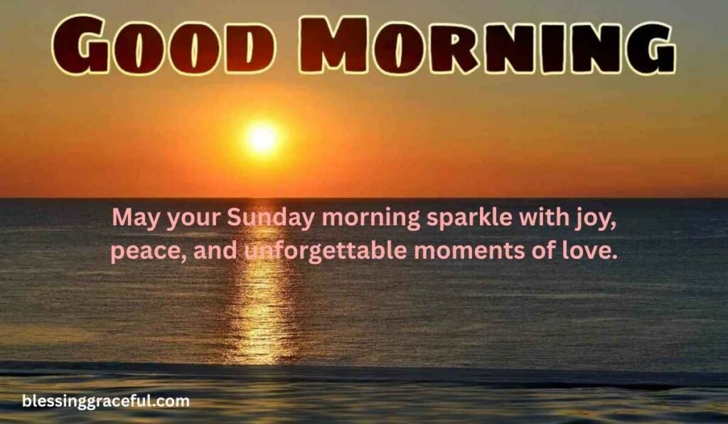 Best Sunday Morning Greetings to Start Your Day