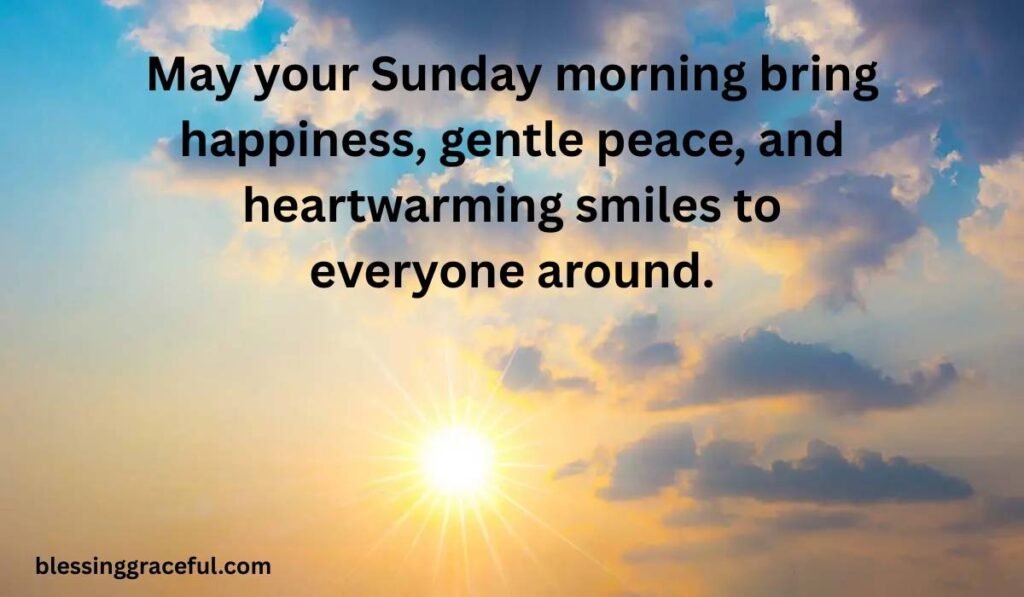 Sweet & Beautiful Sunday Morning Blessings