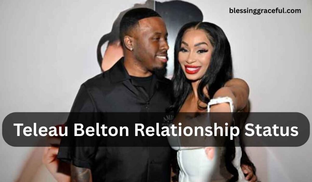 Teleau Belton Relationship Status