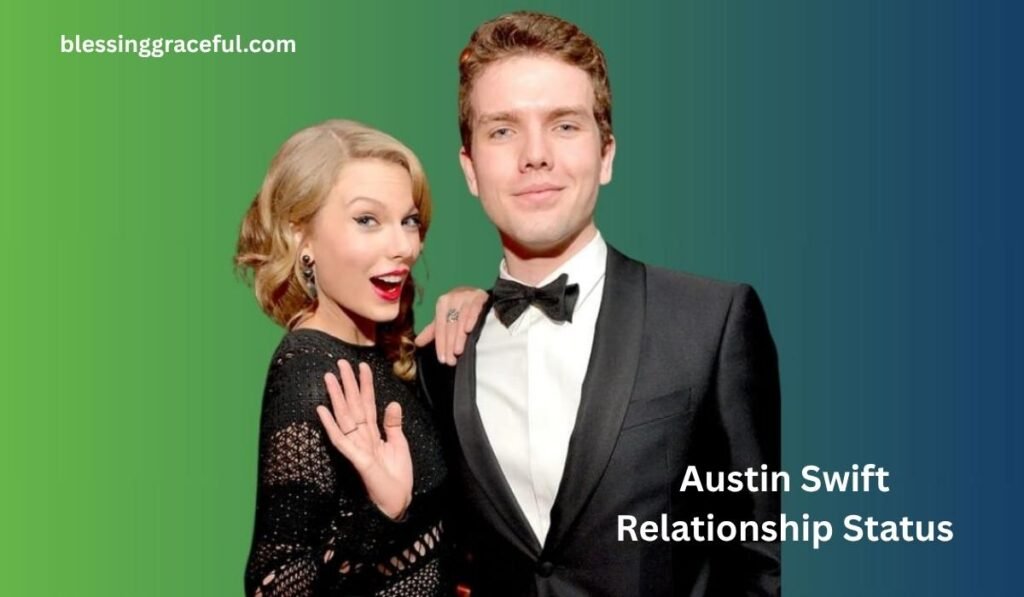 Austin Swift Relationship Status