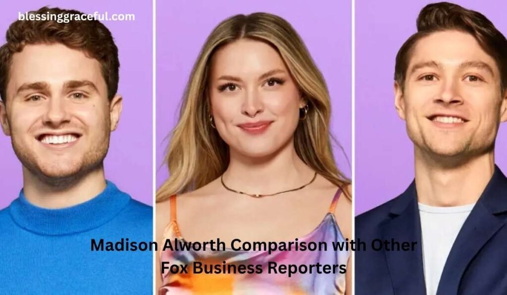 Madison Alworth Comparison with Other Fox Business Reporters