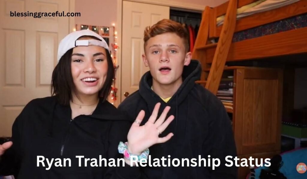 Ryan Trahan Relationship Status