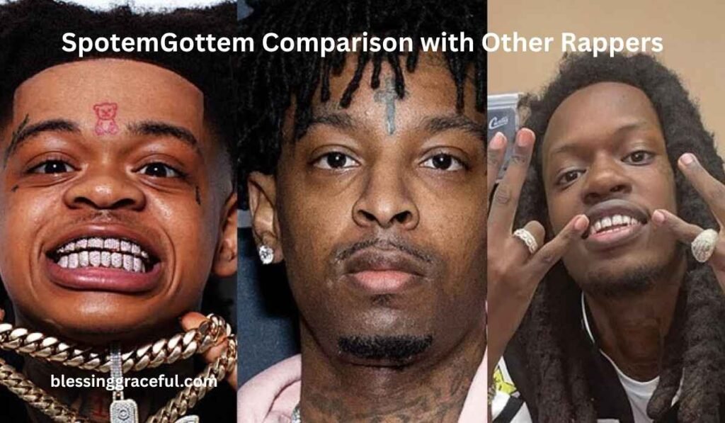 SpotemGottem Comparison with Other Rappers