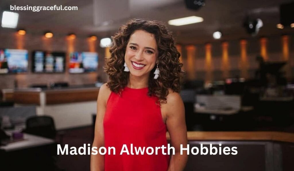 Madison Alworth Hobbies