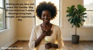 African American Tuesday Blessings