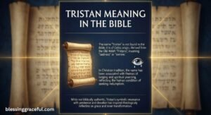 Tristan Meaning in the Bible