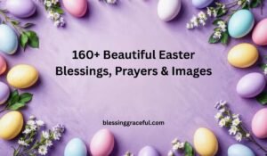Easter Blessings