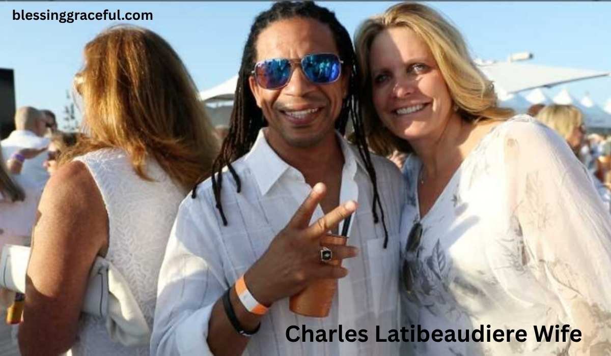 Charles Latibeaudiere Wife