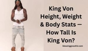 King Von Height