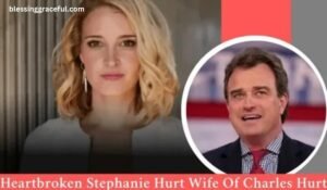 Heartbroken Stephanie Hurt Wife