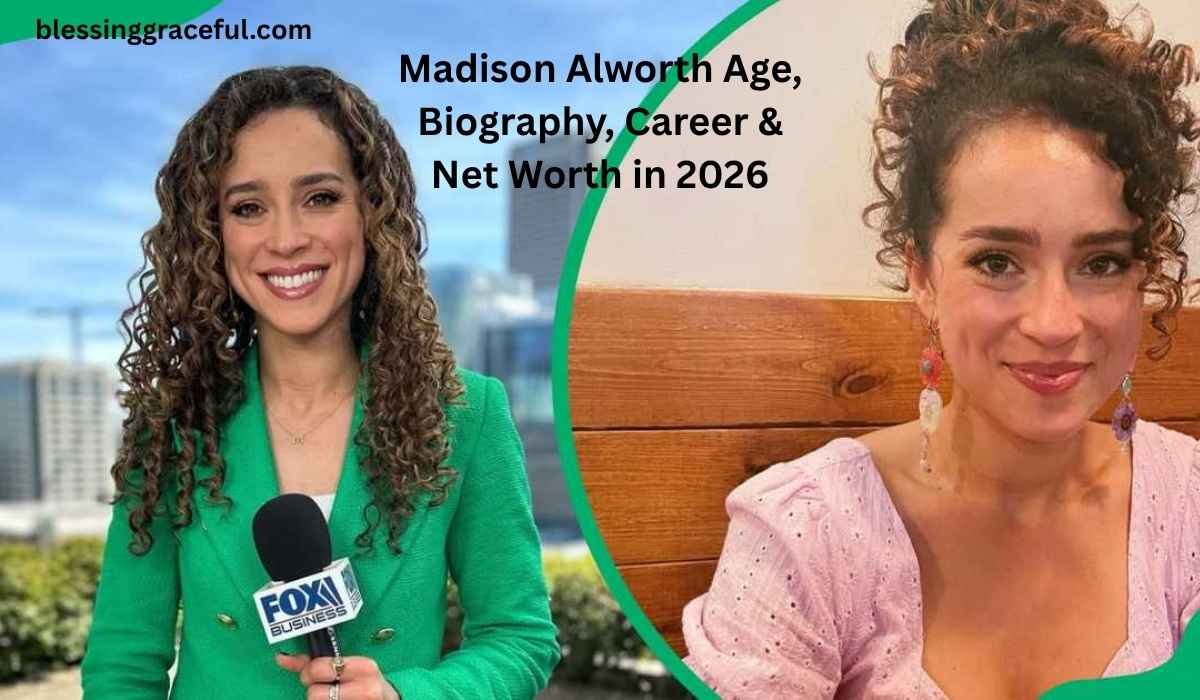 Madison Alworth Age