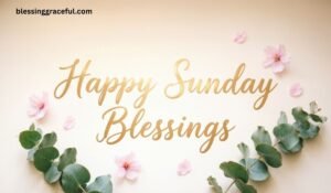 Sunday Blessing