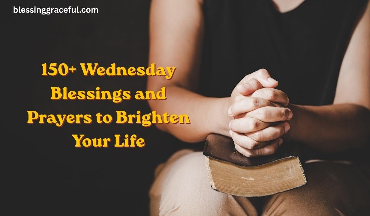 Wednesday Blessings and Prayers